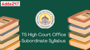 TS High court Office Subordinate Syllabus