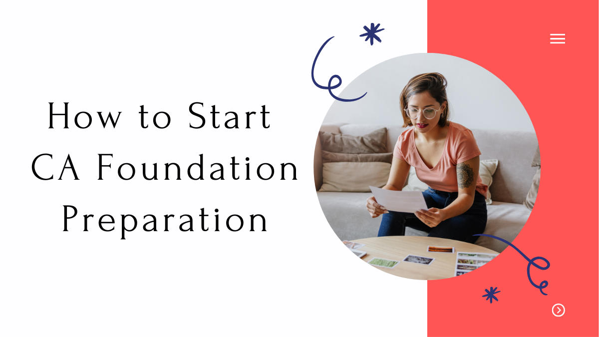 To ace the CA Foundation Exam in the Upcoming CA Foundation May 2025 Session, you need a effective study plan and strategy. Read the full story to know How to Start CA Foundation Preparation for May 2025 Session