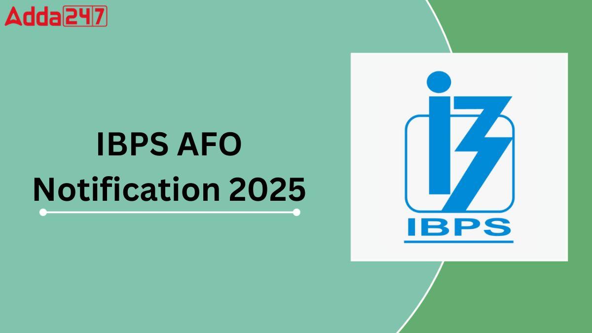 IBPS AFO Notification 2025