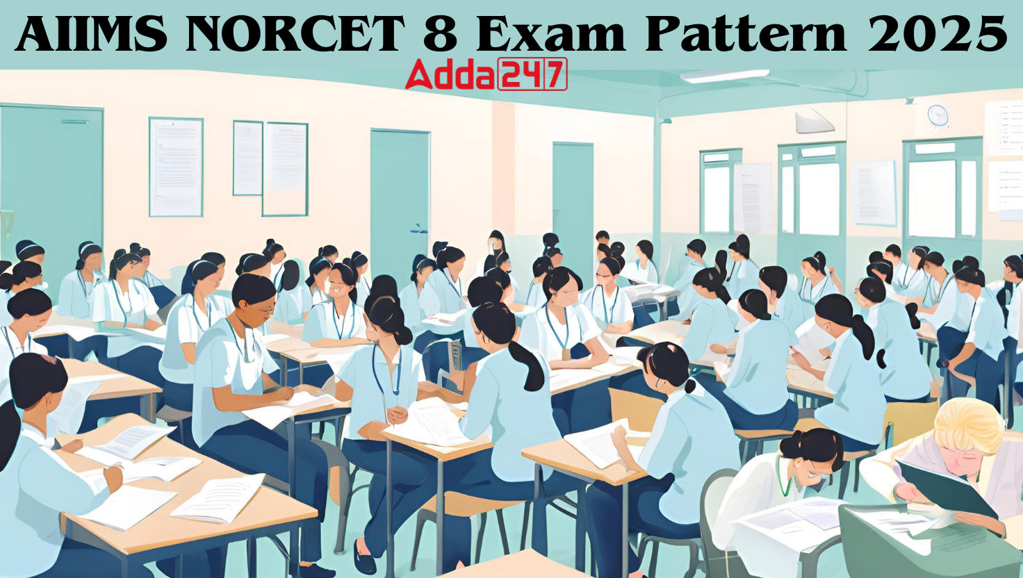 AIIMS NORCET 8 Exam Pattern 2025