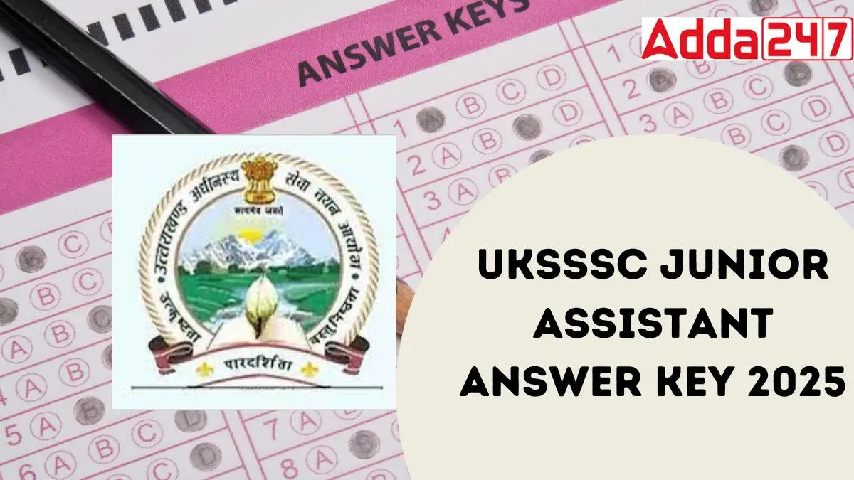 UKSSSC Junior Assistant Unofficial Answer Key 2025