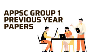 APPSC Group 1 Previous Year Papers