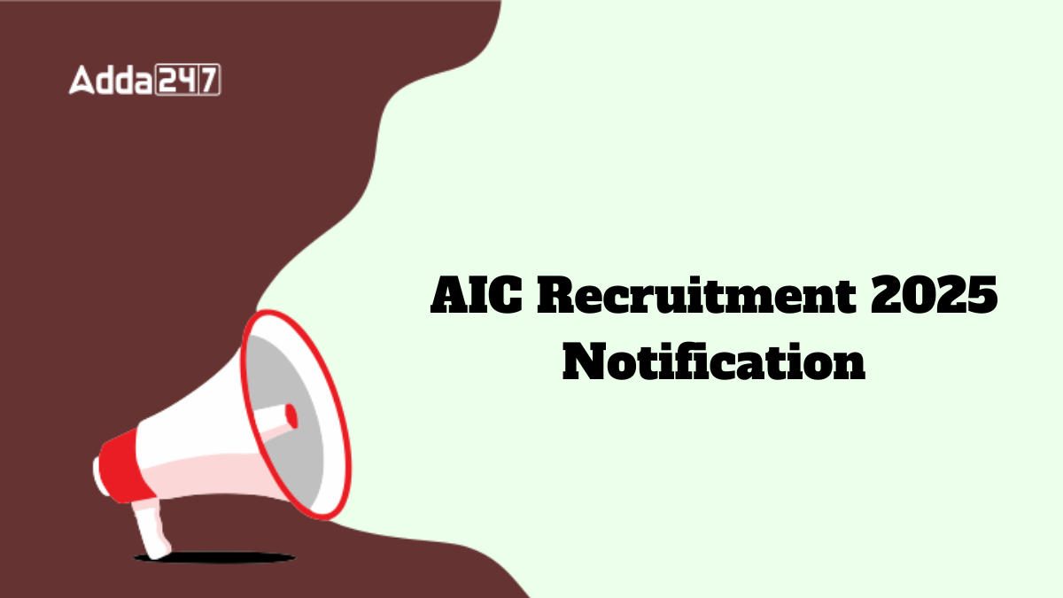 AIC Recruitment 2025 Notification