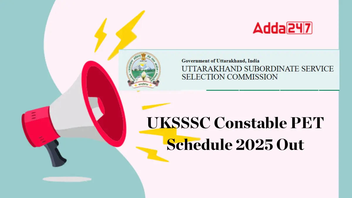 UKSSSC Constable PET Schedule 2025