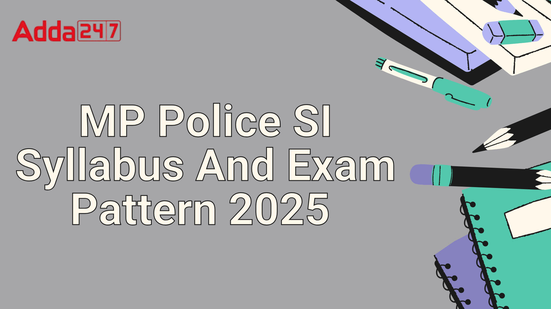 MP Police SI Syllabus and Exam Pattern 2025