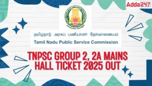 TNPSC Group 2 2A Mains Hall Ticket 2025