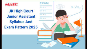 JK High Court Junior Assistant Syllabus And Exam Pattern 2025, Subject-Wise Topics