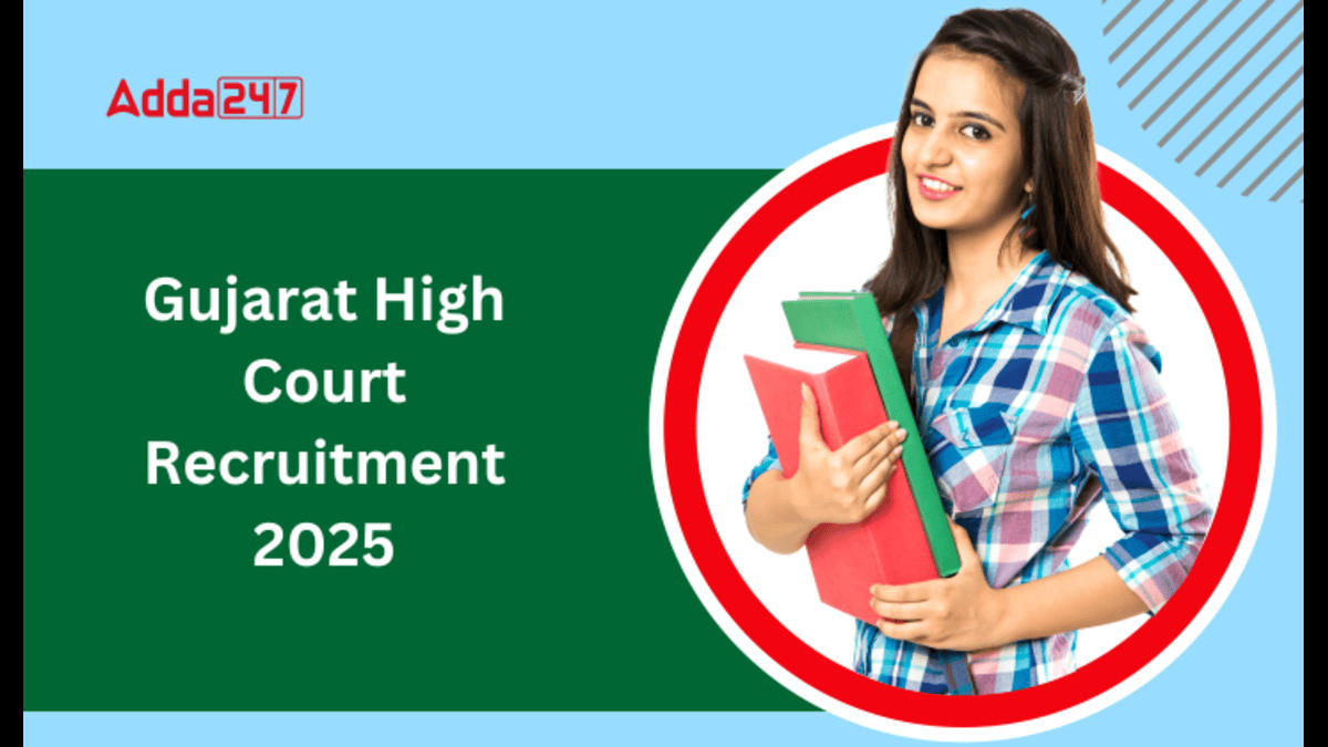 Gujarat High Court Recruitment 2025