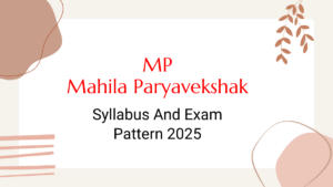 MP Mahila Paryavekshak Syllabus