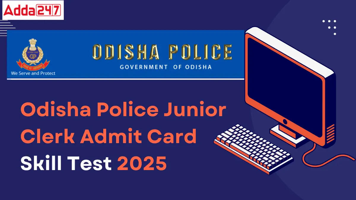 Odisha Police Junior Clerk Admit Card 2025