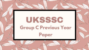 UKSSSC Group C Previous Year Paper