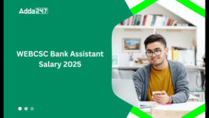 WEBCSC Bank Assistant Salary