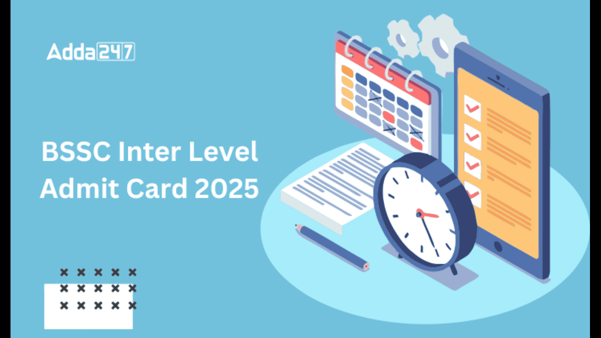 BSSC Inter Level Admit Card 2025