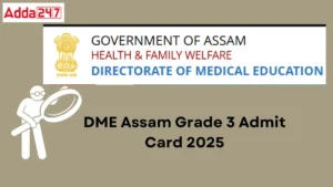 DME Assam Grade 3 Admit Card 2025