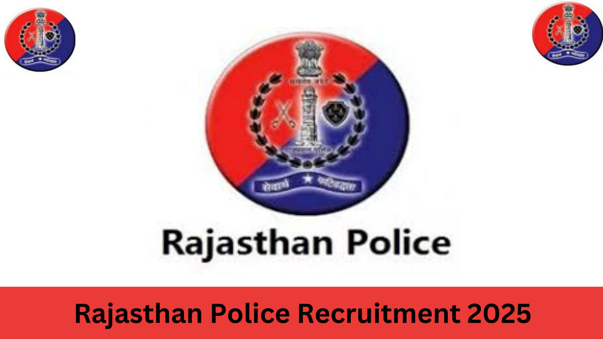 Rajasthan Police Recruitment 2025