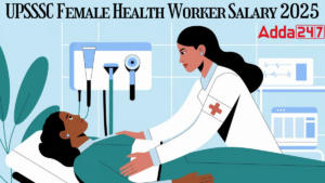 UPSSSC Female Health Worker Salary 2025