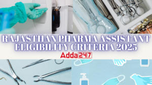 Rajasthan Pharma Assistant Eligibility Criteria 2025