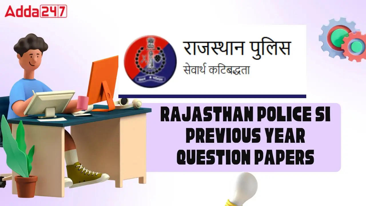 Rajasthan Police SI Previous Year Question Papers