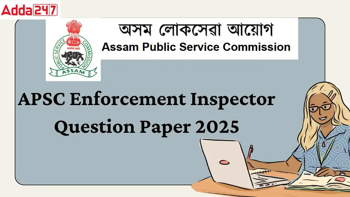 APSC Enforcement Inspector Question Paper 2025