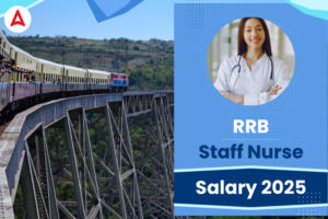 RRB Staff Nurse Salary 2025