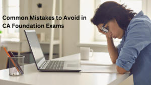 Common Mistakes to Avoid in CA Foundation Exams 2025