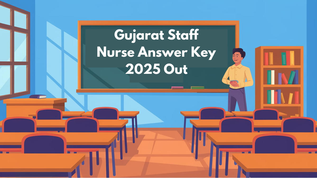 Gujarat Staff Nurse Answer Key 2025 Out