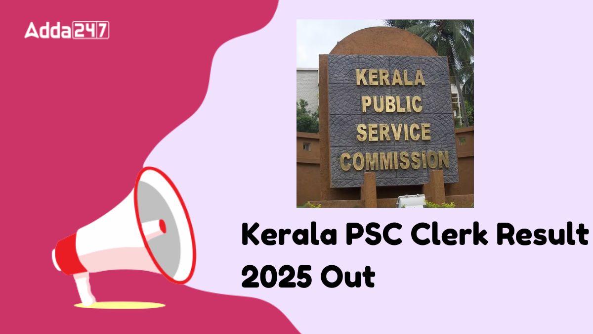 Kerala PSC Clerk Result 2025 Out