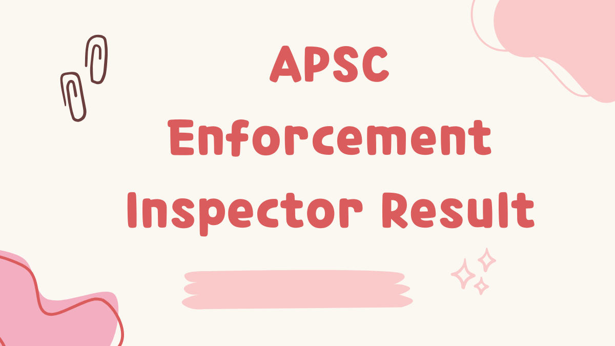 APSC Enforcement Inspector Result