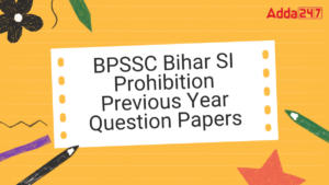 BPSSC Bihar SI Prohibition Previous Year Question Papers