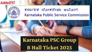 Karnataka PSC Group B Hall Ticket 2025