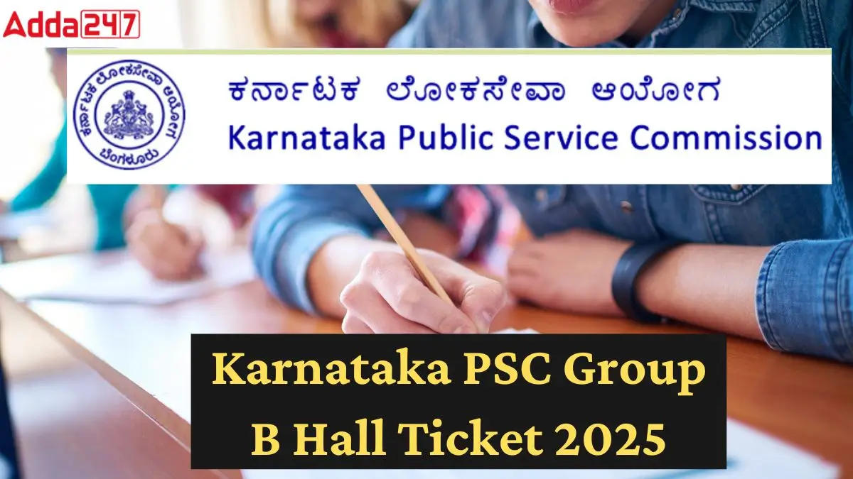 Karnataka PSC Group B Hall Ticket 2025