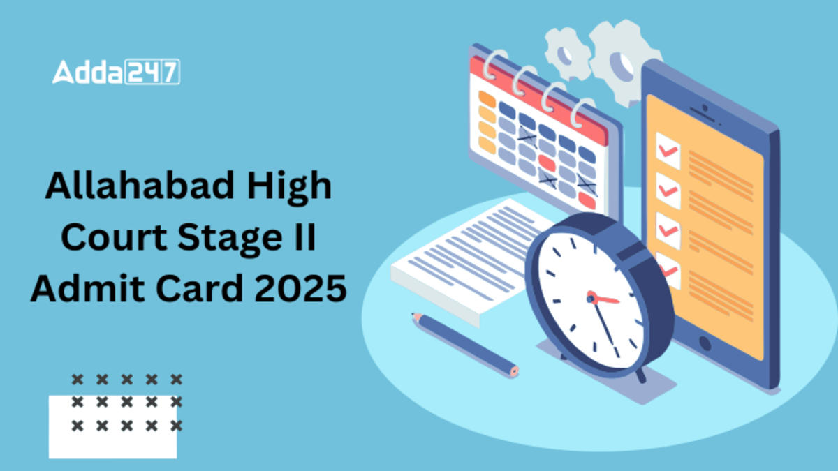 Allahabad High Court Stage II Admit Card 2025