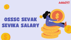 OSSSC Sevak Sevika Salary