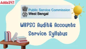 WBPSC Audit& Accounts Service Syllabus