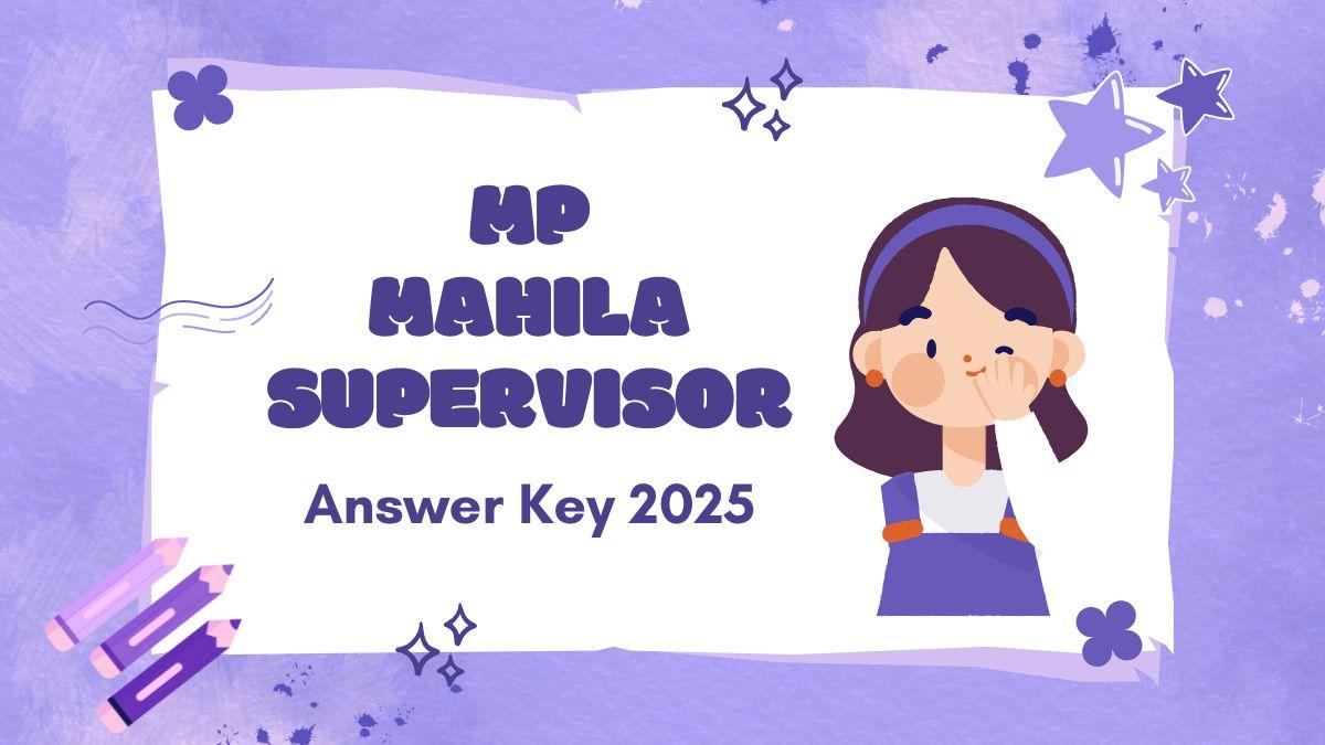 MP Mahila Supervisor Answer Key 2025