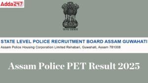 Assam Police PET Result 2025