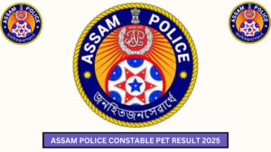 SLPRB Assam Police Constable PET Result 2025