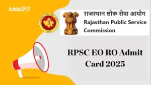 RPSC EO RO Admit Card 2025