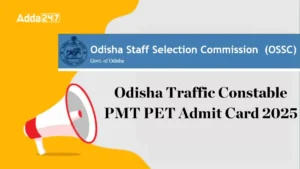 Odisha Traffic Constable PMT PET Admit Card 2025