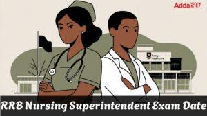 RRB Nursing Superintendent Exam Date