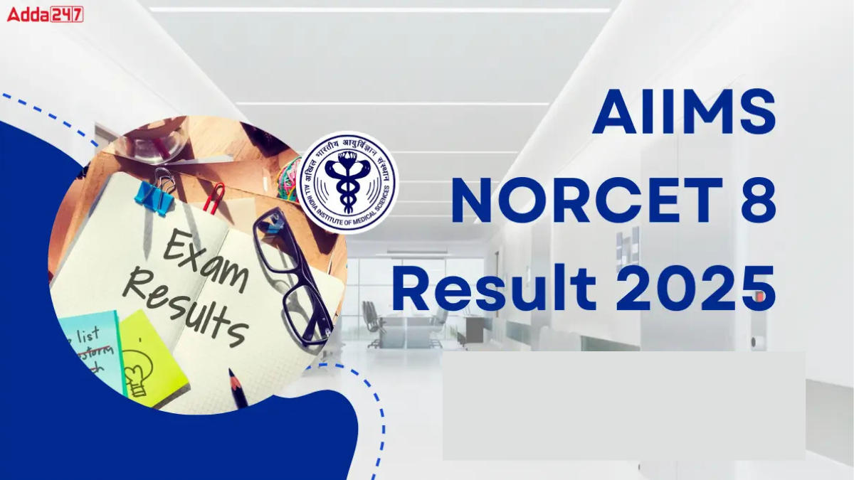 AIIMS NORCET 8 Prelims Result 2025