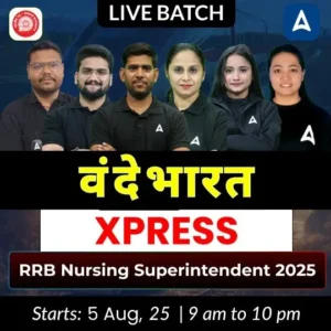 Vande Bharat RRB Nursing Superintendent