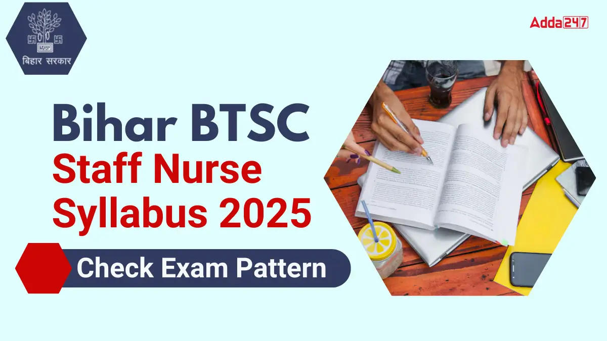 Bihar BTSC Staff Nurse Syllabus
