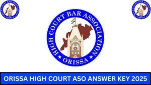 Orissa High Court ASO Answer Key 2025