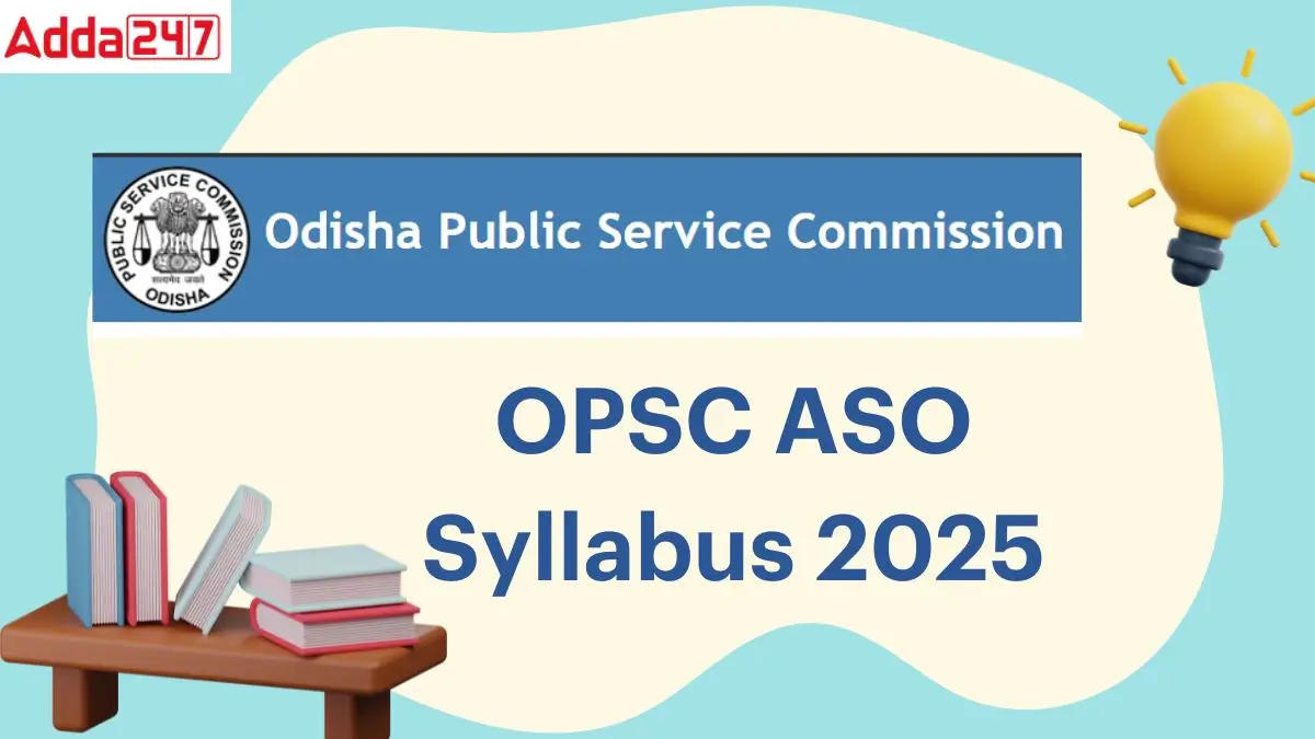 OPSC ASO Syllabus 2025