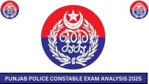 Punjab Police Constable Exam Analysis 2025