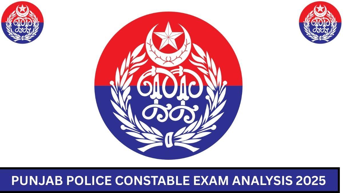 Punjab Police Constable Exam Analysis 2025