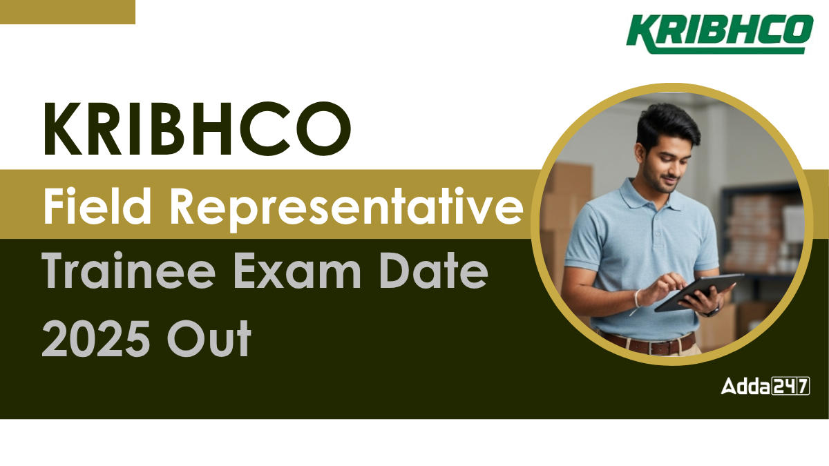 KRIBHCO Field Representative Trainee Exam Date 2025