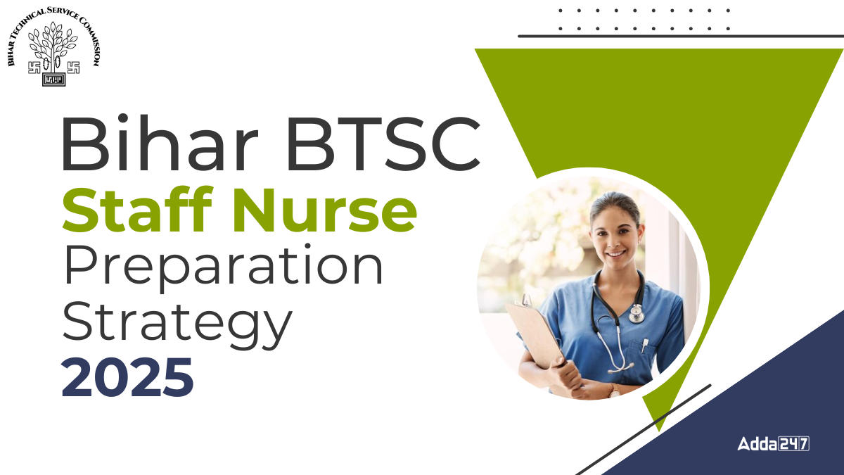 BTSC Staff Nurse Preparation Strategy
