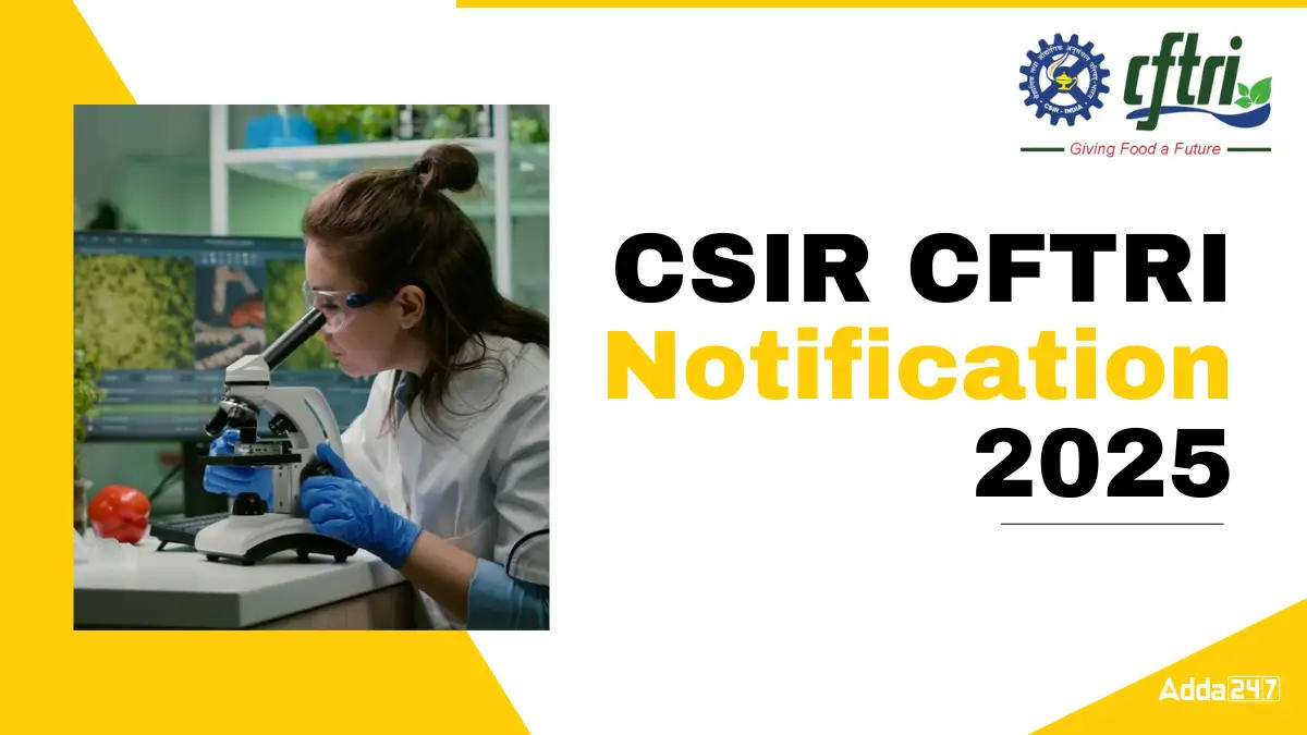 CSIR CFTRI Notification 2025